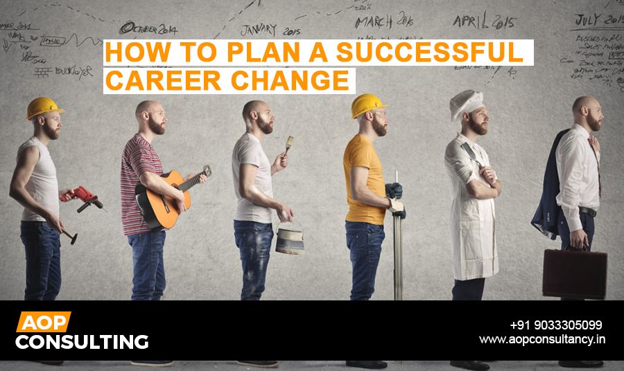 How to Plan A Successful Career Change